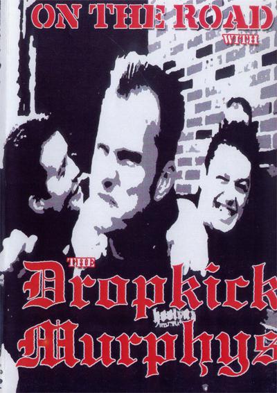 Dropkick Murphys · On The Road With (DVD)