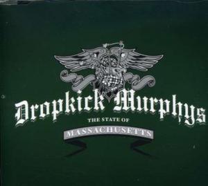 Dropkick Murphys · The State Of Massachusetts