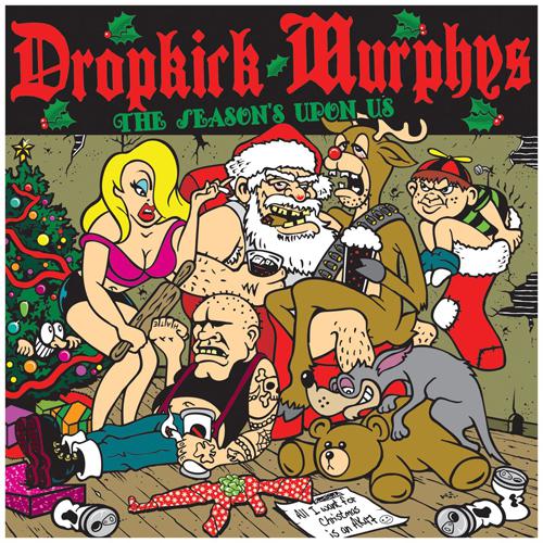 Dropkick Murphys · The Seasons Upon Us