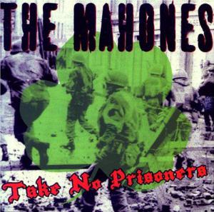 Mahones · Take No Prisoners