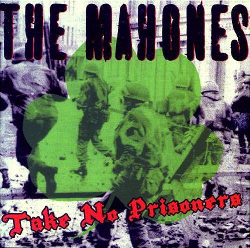 Mahones · Take No Prisoners