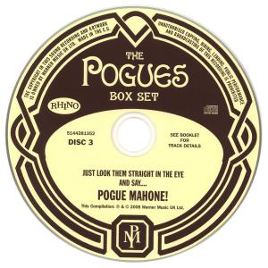 Pogues · Just Look Them Straight In The Eye And Say Poguemahone · cd3