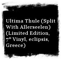 Ataraxia · Ultima Thule (Split With Allerseelen) (Limited Edition, 7'' Vinyl, eclipsis, Greece)