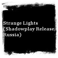 Ataraxia · Strange Lights (Shadowplay Release, Russia)