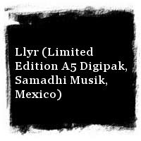 Ataraxia · Llyr (Limited Edition A5 Digipak, Samadhi Musik, Mexico)