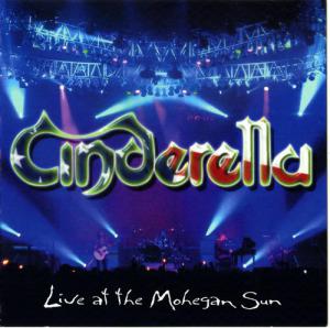 Cinderella · Live At The Mohegan Sun