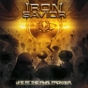 Iron Savior · Live At The Final Frontier