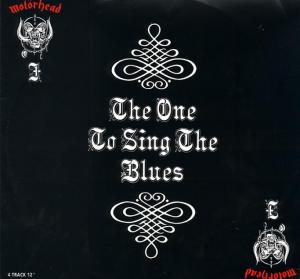 Motorhead · The One To Sing The Blues (single)