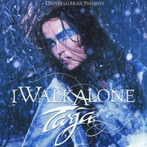 Tarja Turunen · I Walk Alone