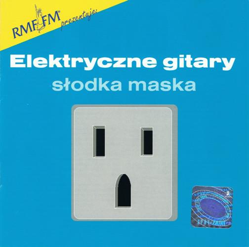 Elektryczne Gitary · Slodka Maska