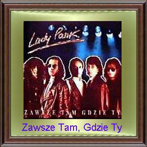 Lady Pank · Zawsze Tam Gdzie Ty · Covers