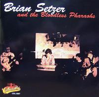Brian Setzer & The Bloodless Pharaohs