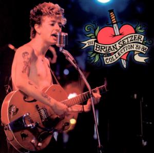 Brian Setzer · The Brian Setzer Collection '81-'88