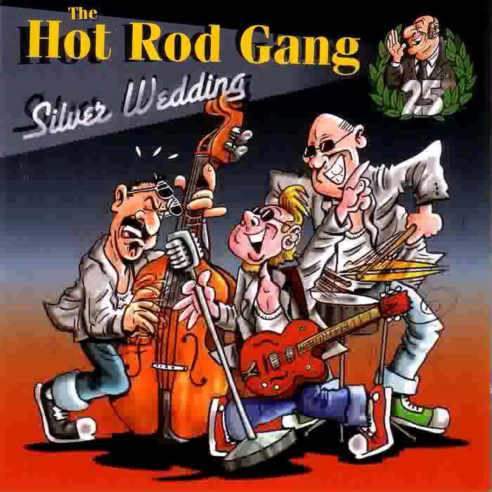 Hot Rod Gang · Silver Wedding