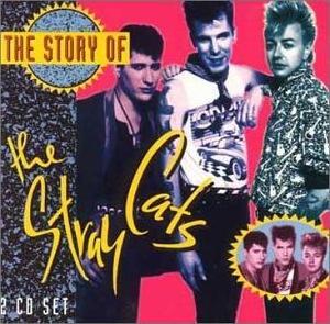 Stray Cats · The Story Of The Stray Cats · CD 1