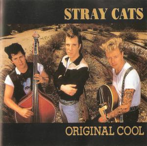 Stray Cats · Original Cool