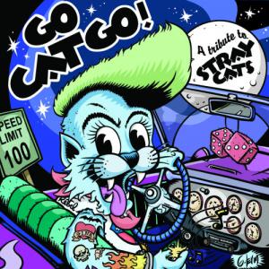 Stray Cats · Go Cat Go! - A Tribute to Stray Cats