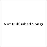 Not Published Songs