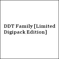 DDT Family [Limited Digipack Edition]