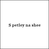 S petley na shee