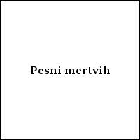 Pesni mertvih