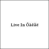 Live In Ôàêåë