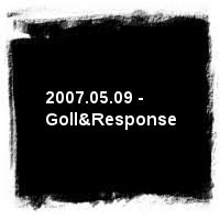 Gollbetty · 2007.05.09 - Goll&Response