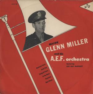 Glenn Miller and The American Band of the Allied Expeditionary Forces